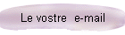 Le vostre  e-mail